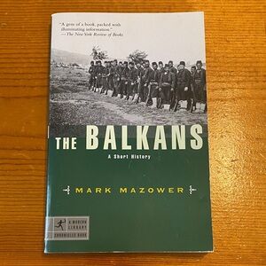 The Balkans: A Short History by Mark Mazower